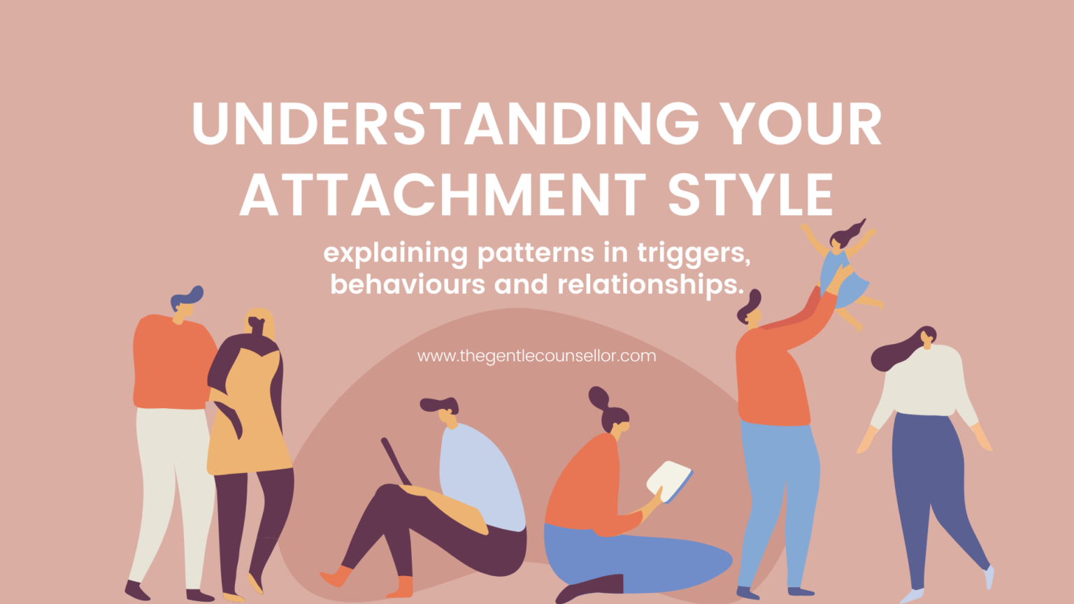 Understanding Your Attachment Style Crystal Hardstaff The Gentle