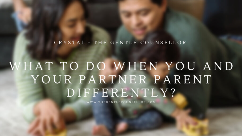 What to Do When You and Your Partner Parent Differently? Crystal Hardstaff Circle of Security