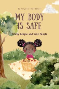 My Body is Safe by Crystal Hardstaff The Gentle Counsellor 2023 KPD Copy