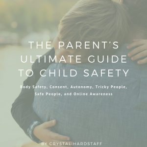 The Parent’s Ultimate Guide to Child Safety by Crystal Hardstaff 2024 The Gentle Counsellor COVER PAGE